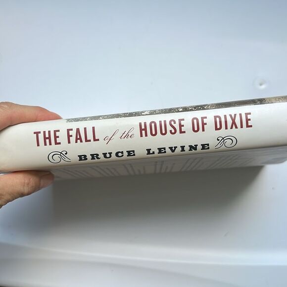 The Fall of the House of Dixie Book by Bruce Levine - Picture 3 of 7